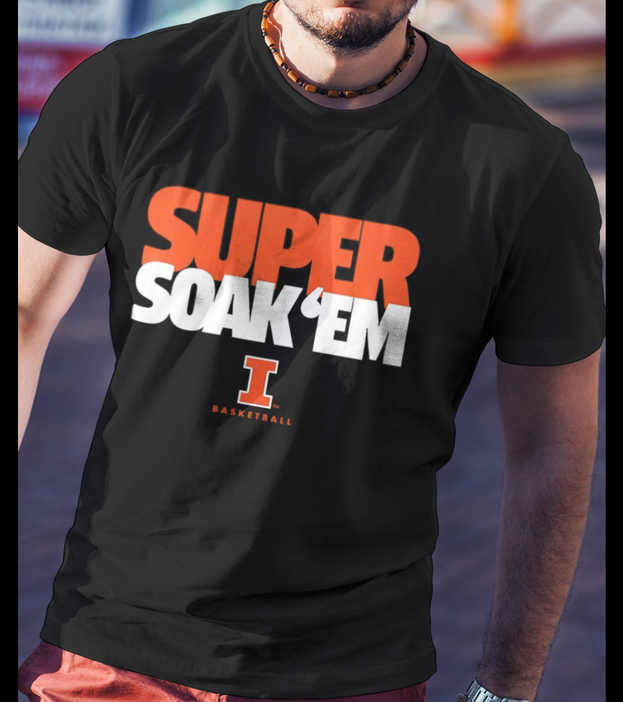 Super Soak 'Em Illinois Fighting Illini Basketball Team Spirit T-Shirt