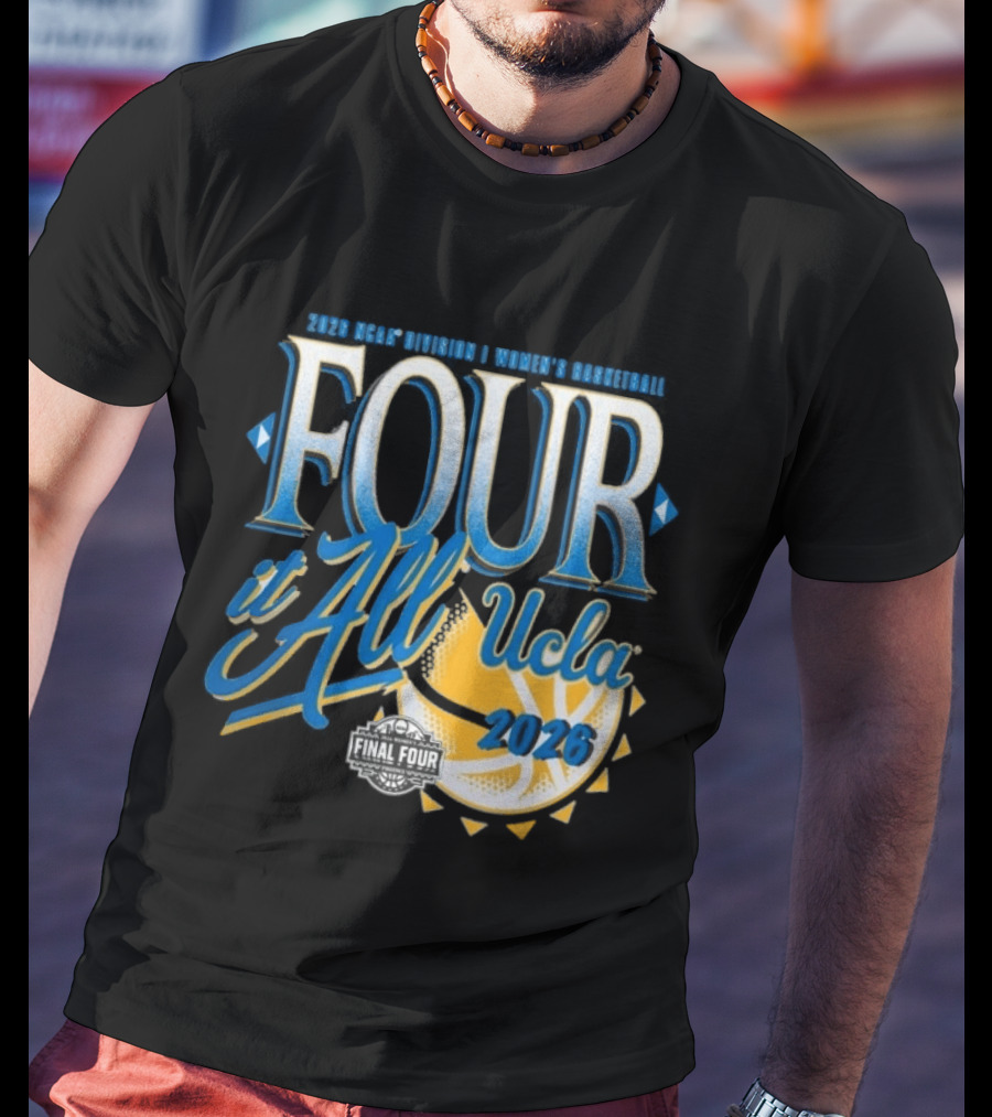 UCLA Bruins Final Four Women's Basketball 2026 NCAA March Madness Move It All T-Shirt