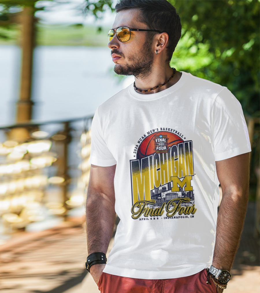 2026 NCAA Men's Basketball Final Four Michigan April 4 6 Indianapolis T-Shirt
