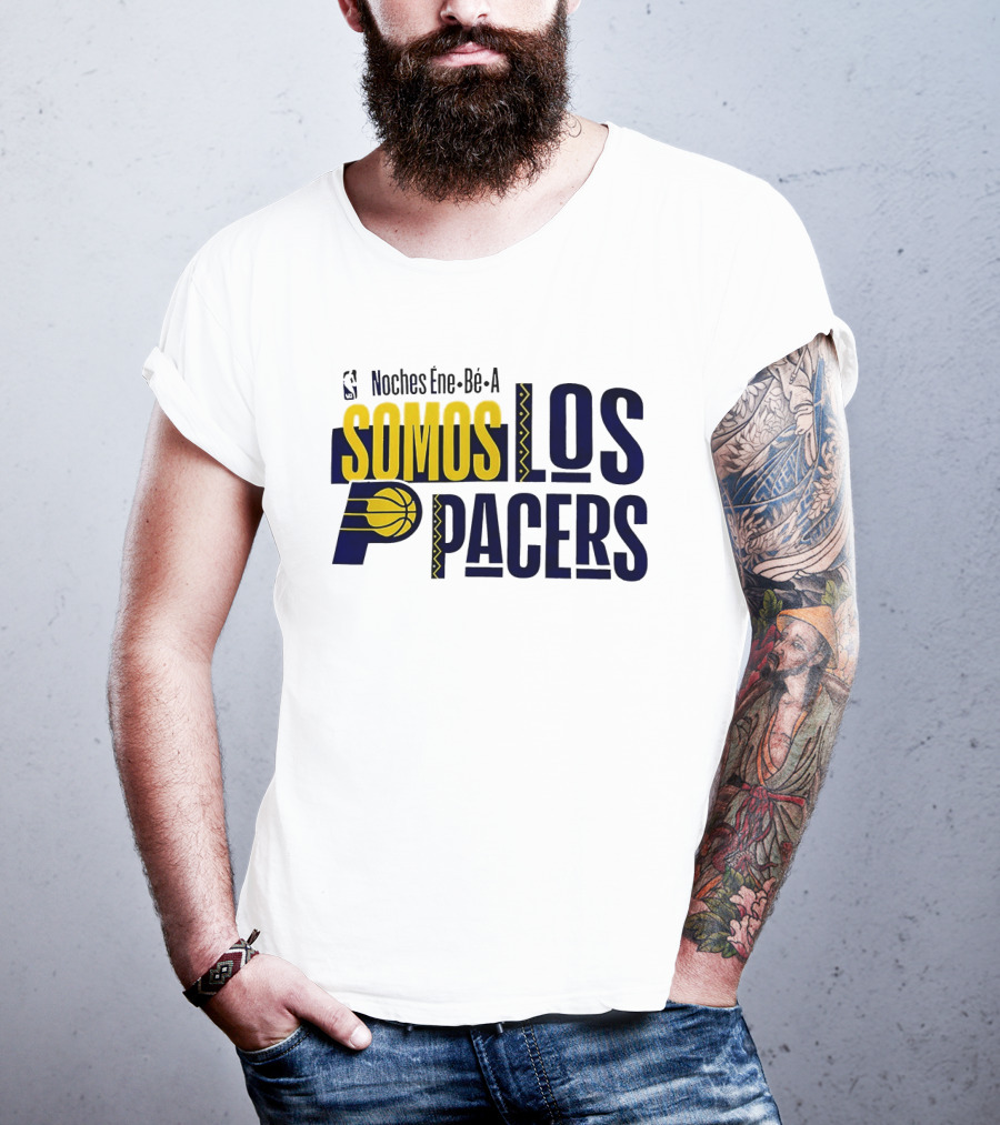 Noches Éne Bé A Indiana Pacers Somos Los Pacers NBA T-Shirt