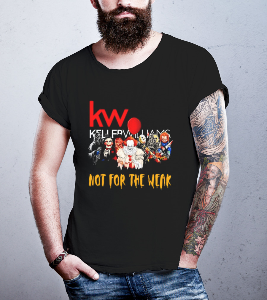 Keller Williams Realty Horror Movie Characters Not For The Weak T-Shirt