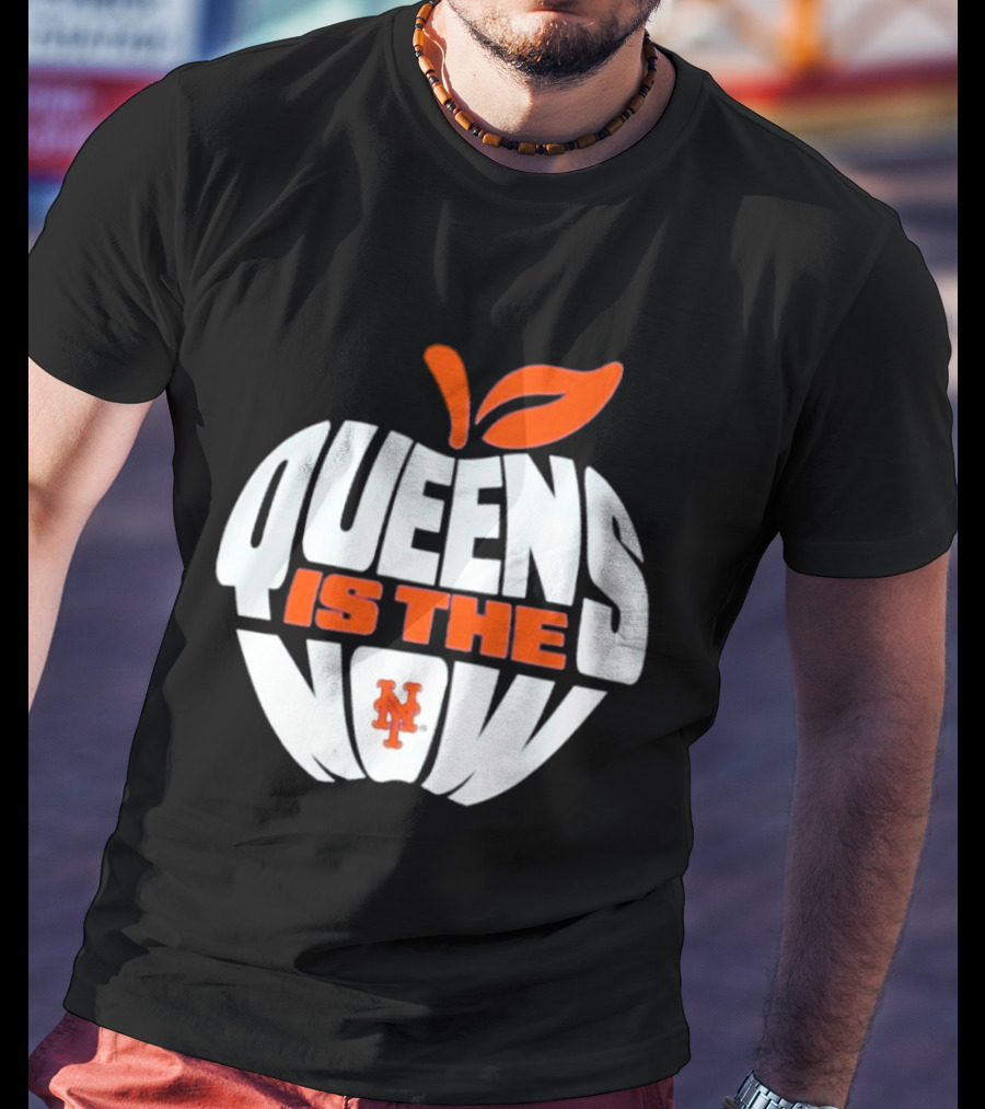 New York Mets Queens Is The Now Apple T-Shirt
