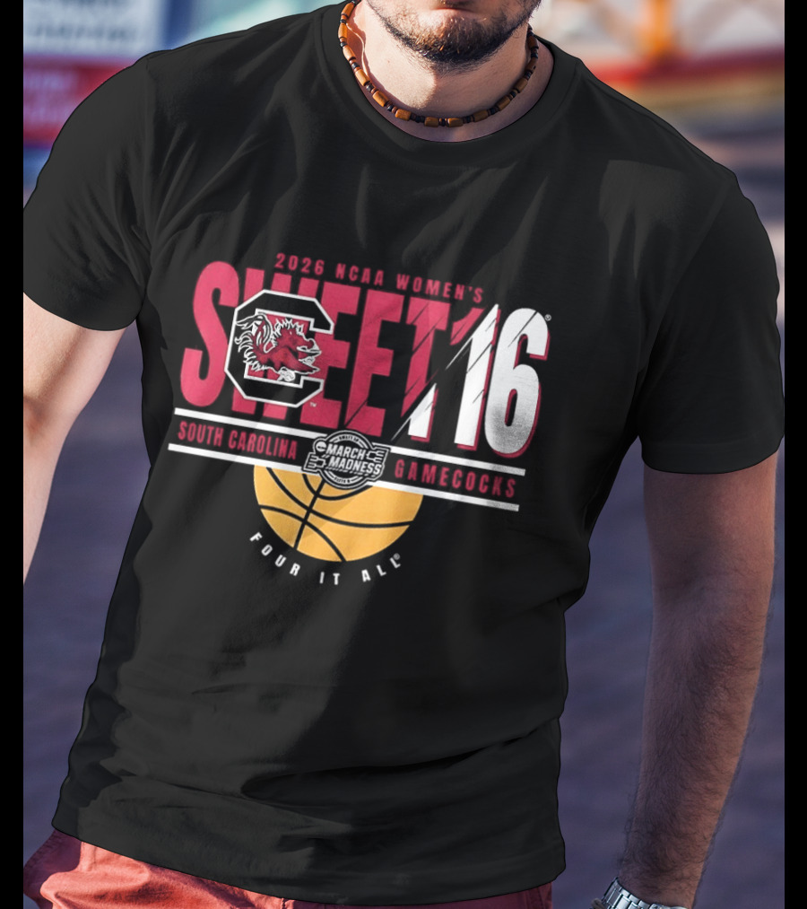South Carolina Gamecocks NCAA Women's Basketball 2026 Sweet 16 Four It All Basketball T-Shirt