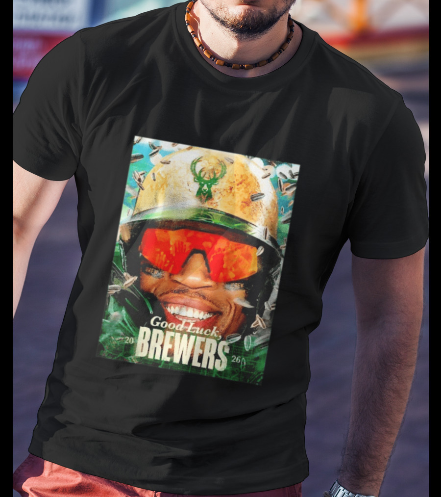 Good Luck Brewers Baseball Milwaukee 2026 T-Shirt