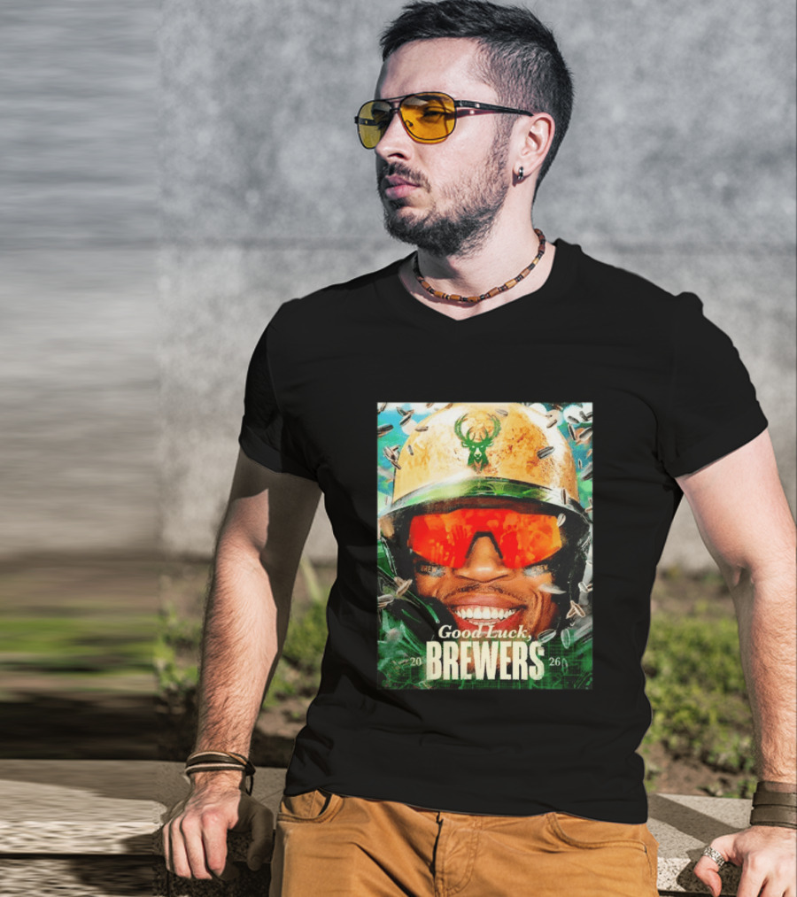 Good Luck Brewers Baseball Milwaukee 2026 T-Shirt