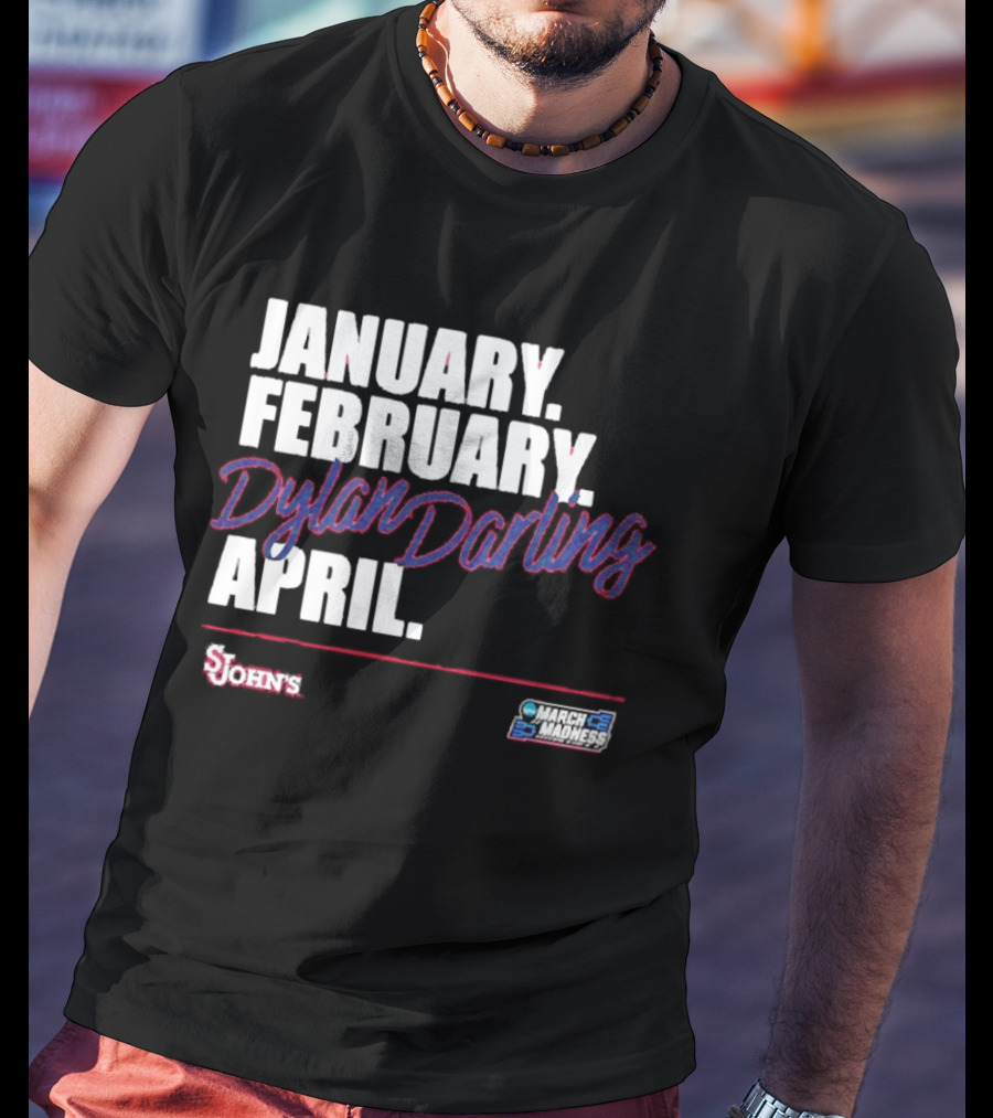 January February Dylan Darling April St John's Basketball 2026 March Madness T-Shirt