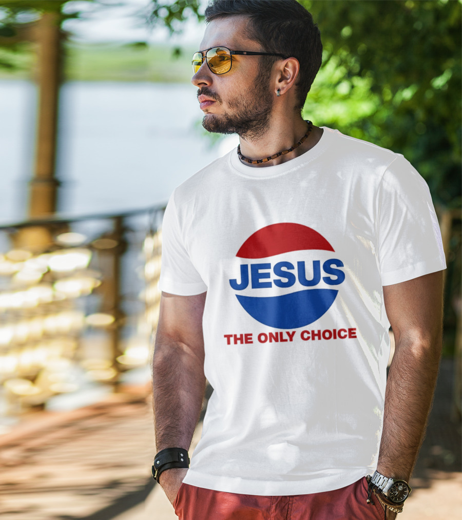Jesus The Only Choice Pepsi T-Shirt