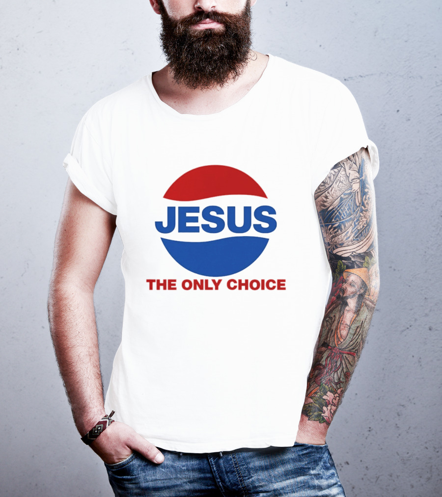 Jesus The Only Choice Pepsi T-Shirt