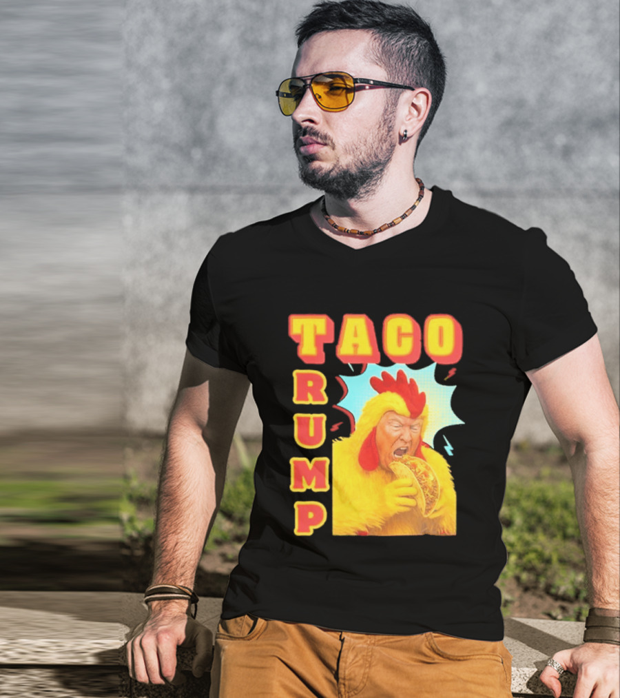 Taco Trump Chicken Costume Eating Taco T-Shirt