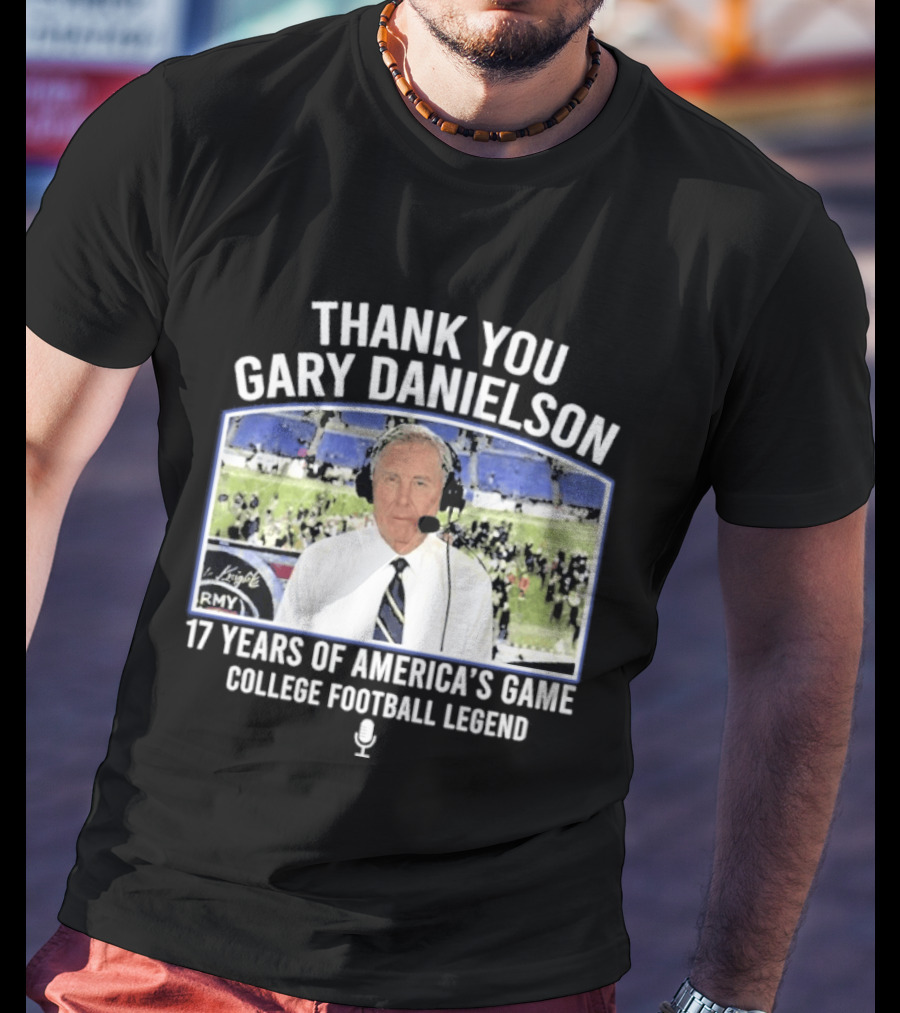 Thank You Gary Danielson 17 Years Of America's Game College Football Legend T-Shirt