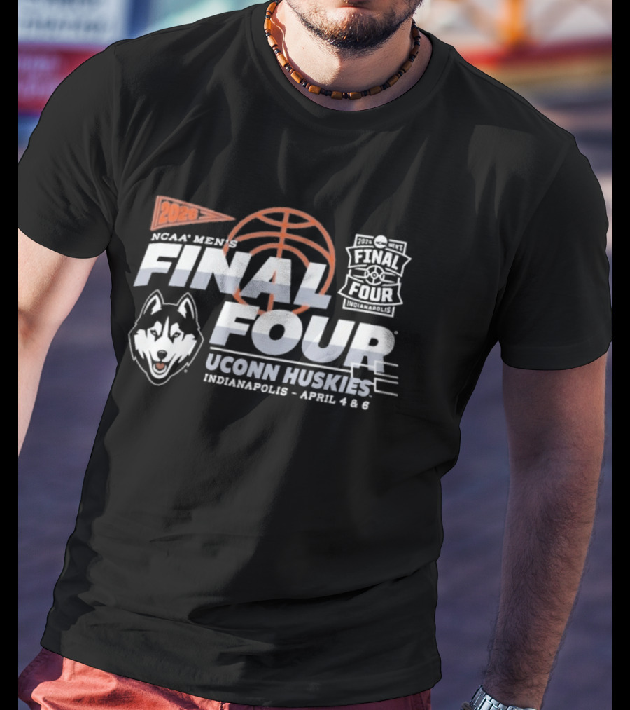Uconn Huskies 2026 Final Four NCAA Men's Basketball Indianapolis April 4 & 6 T-Shirt