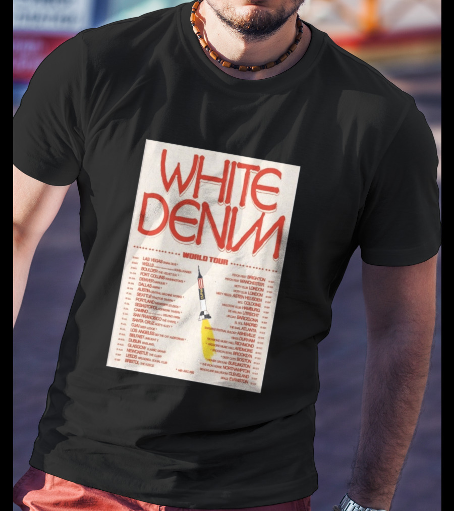 White Denim World Tour 2026 Concert With Tour Dates And Cities T-Shirt