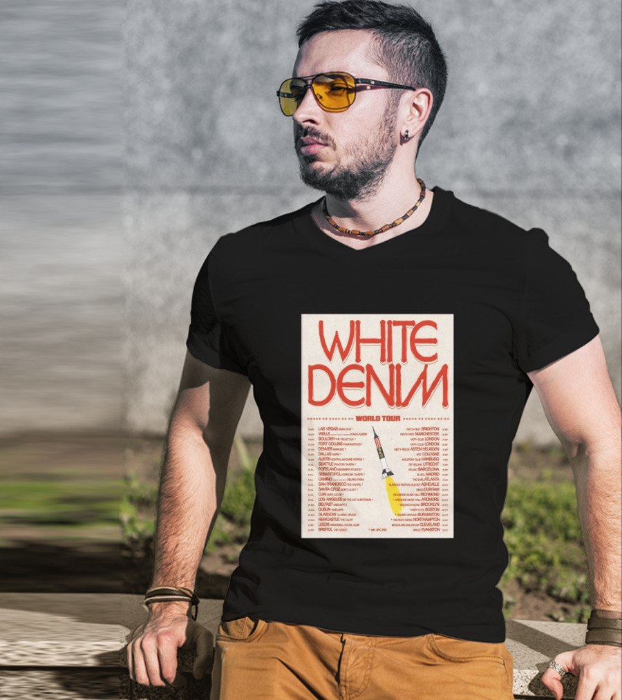 White Denim World Tour 2026 Concert With Tour Dates And Cities T-Shirt