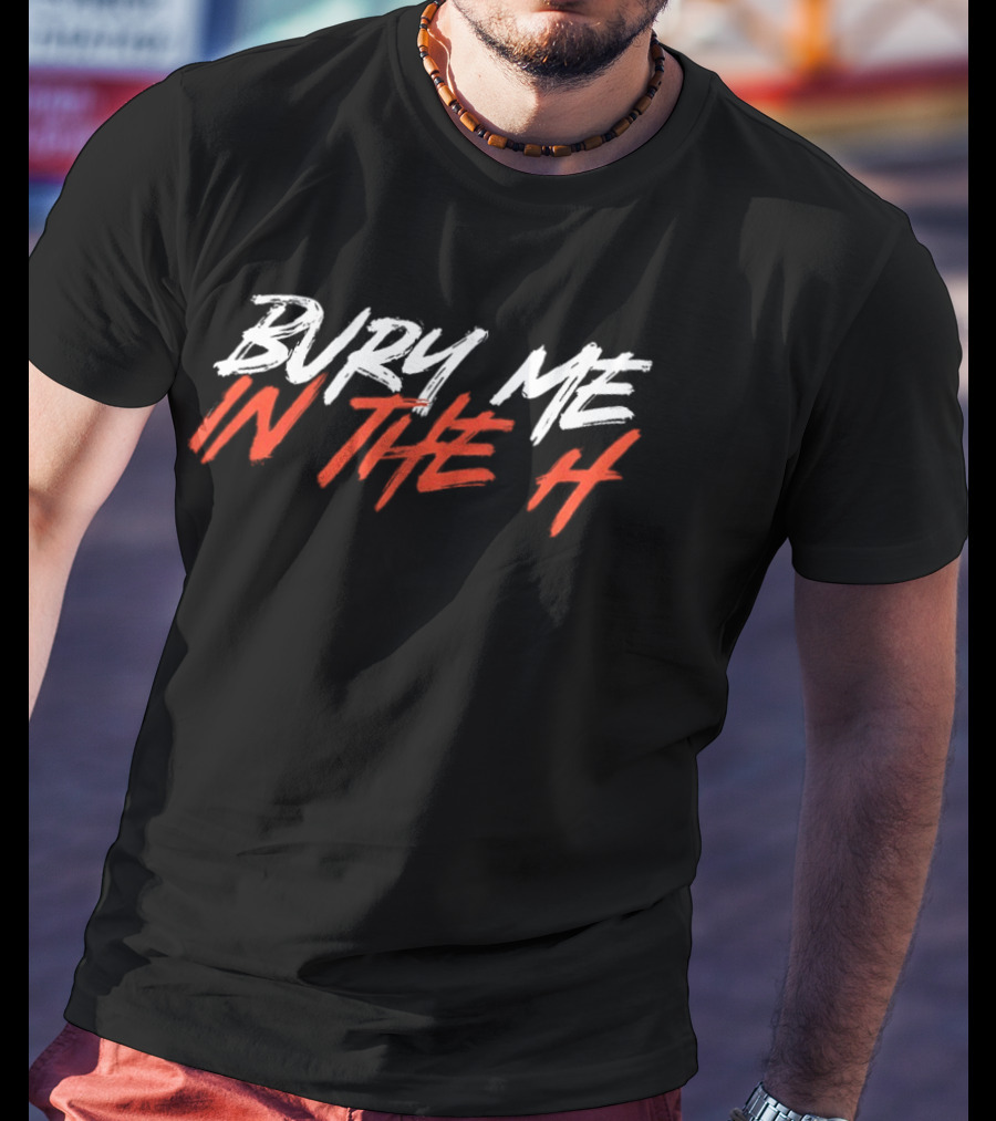 Bury Me In The H Tribute Houston Pride T-Shirt