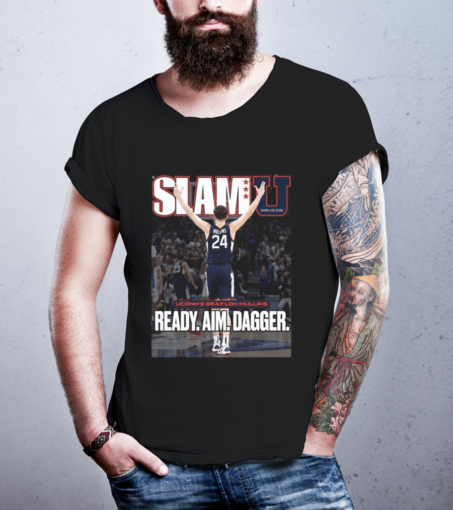 SLAMU March 29 2026 Uconn Huskies Braylon Mullins Ready Aim Dagger T-Shirt