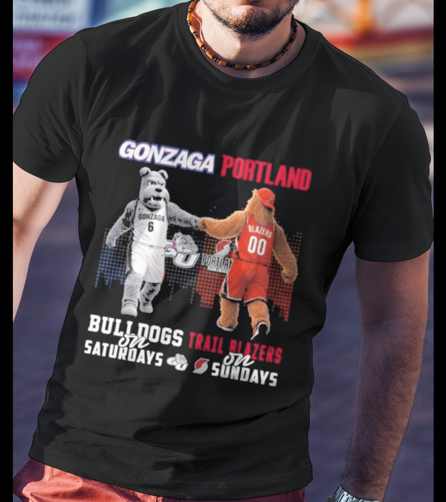 Gonzaga Bulldogs Saturdays Portland Blazers Sundays Sports Fans Mascots T-Shirt