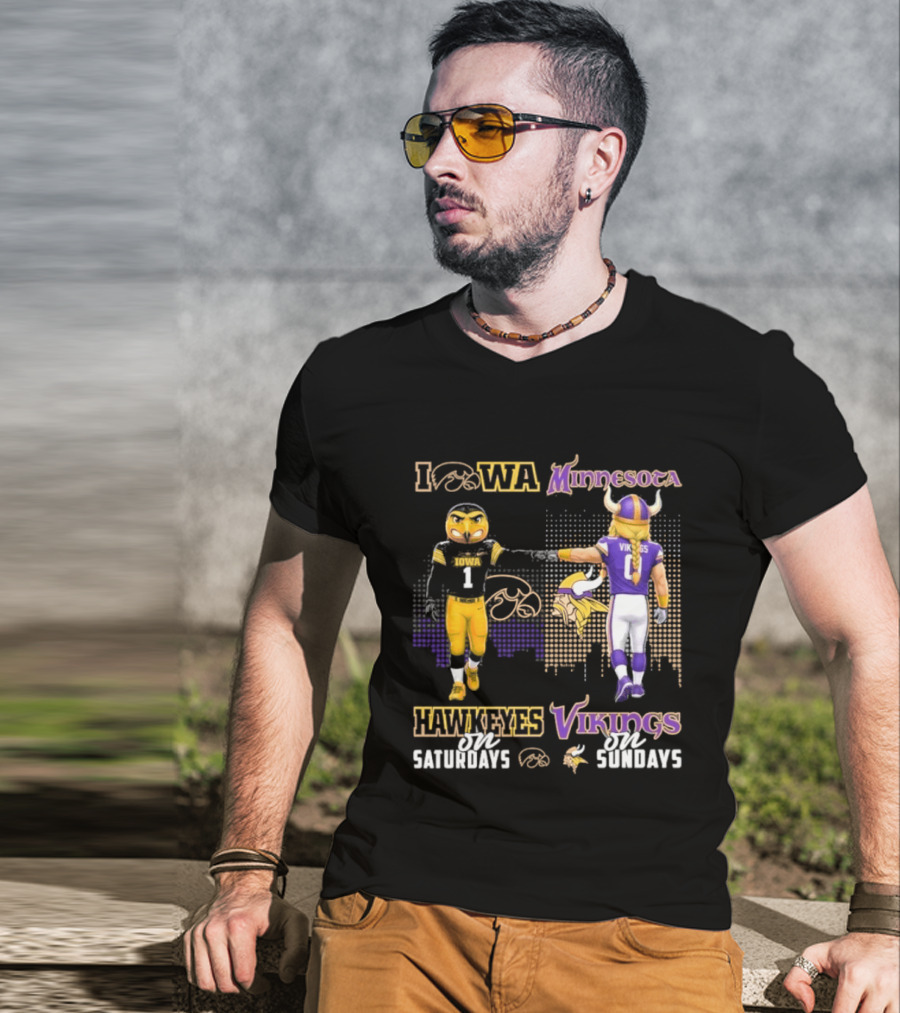 Iowa Hawkeyes On Saturdays Minnesota Vikings On Sundays Football Mascots T-Shirt