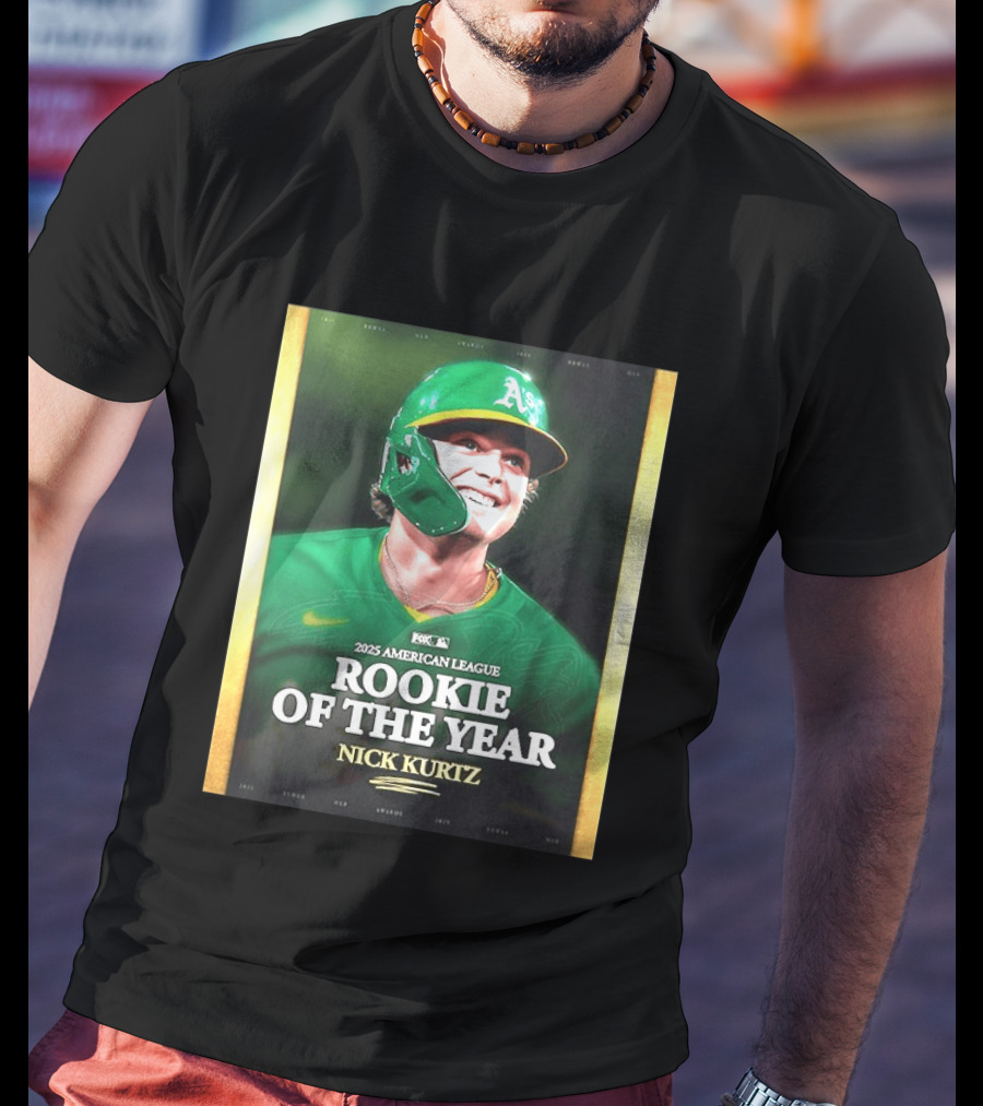 2025 American League Rookie Of The Year Nick Kurtz Oakland Athletics T-Shirt