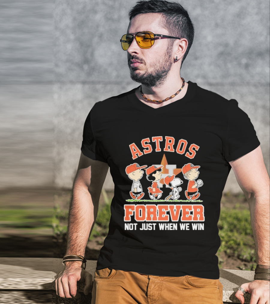 Houston Astros Forever Peanuts Characters Not Just When We Win T-Shirt