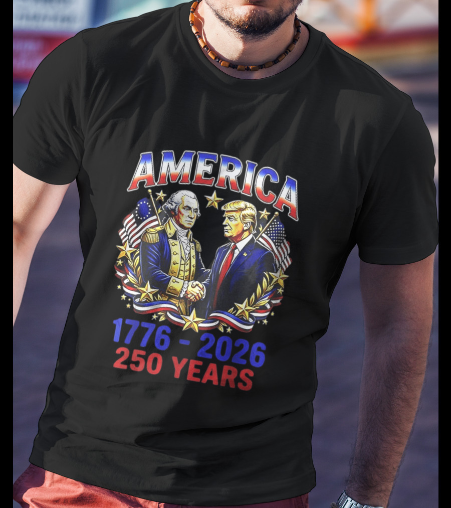 America 1776 2026 250 Years Washington Trump Fist Bump Flags T-Shirt