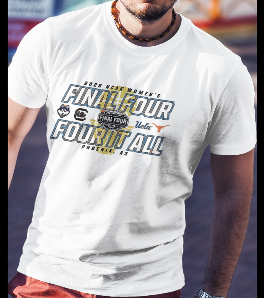 2026 NCAA Women's Basketball Final Four Phoenix AZ March Madness UConn South Carolina UCLA Texas T-Shirt