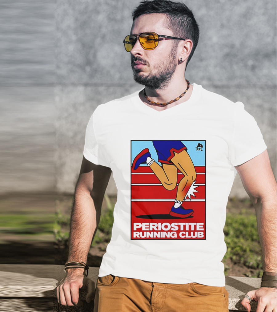 Periostite Running Club FFL Athlete Injury T-Shirt