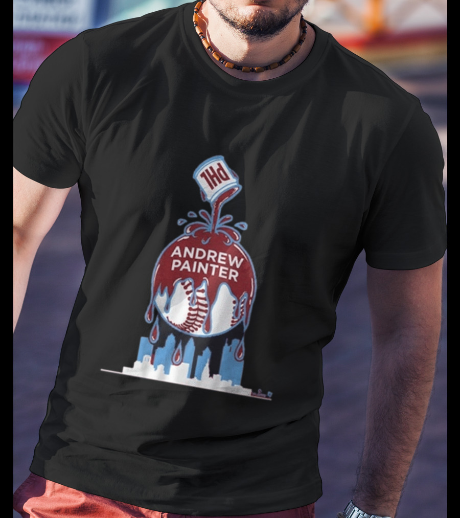 Andrew Painter Philadelphia Baseball Paint The Town T-Shirt