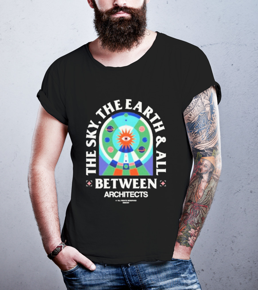 The Sky The Earth And All Between Architects T-Shirt