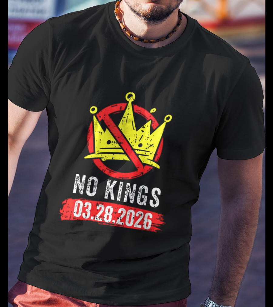 No Kings 03 28 2026 Crown T-Shirt