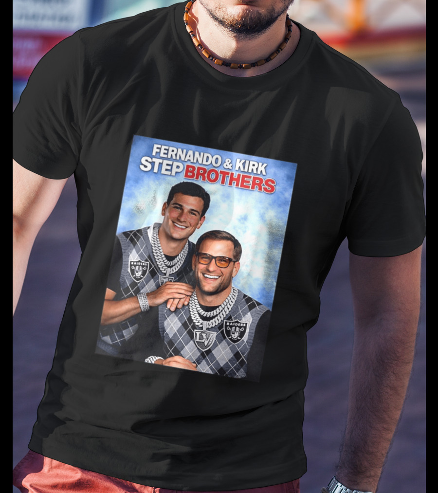 Fernando Kirk Step Brothers Las Vegas Raiders NFL T-Shirt