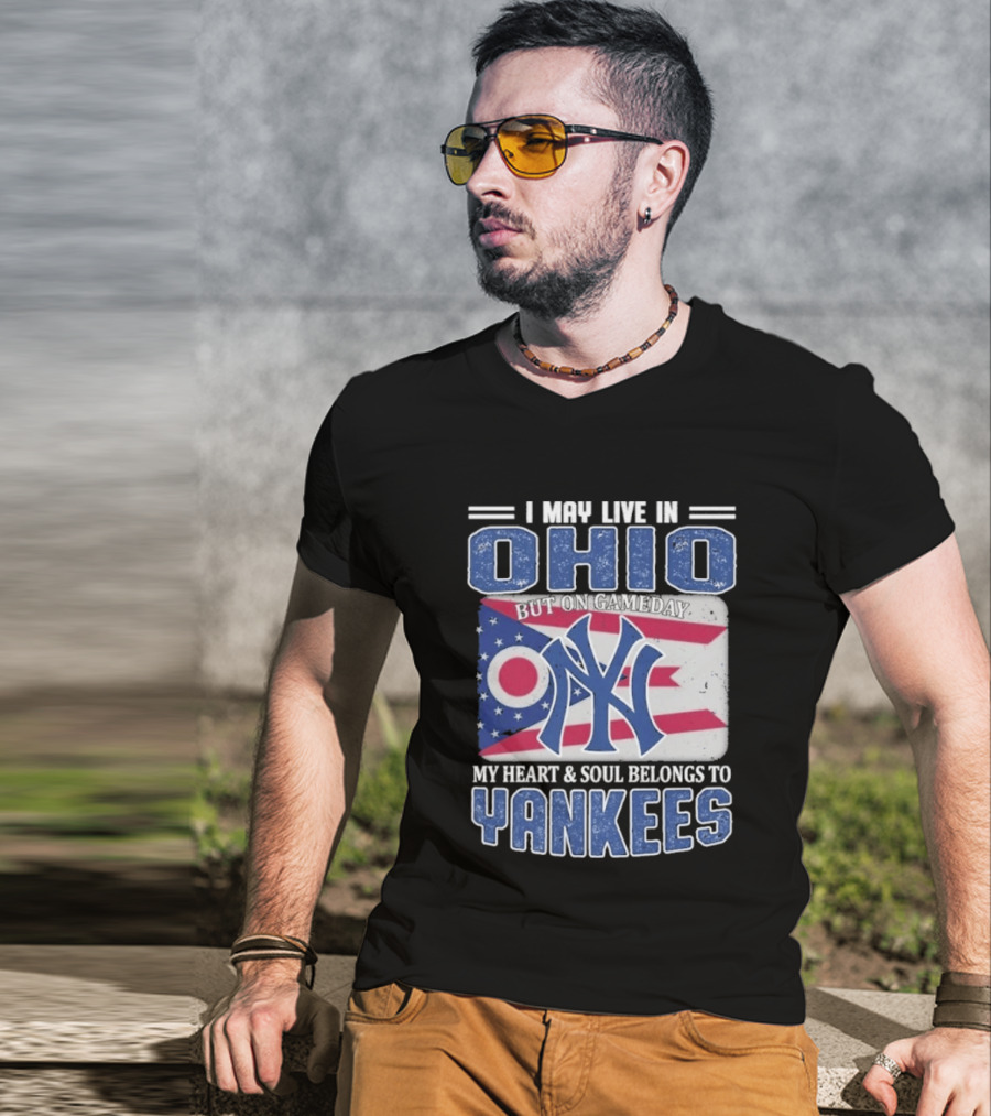 Ohio Resident New York Yankees Fan Heart And Soul Devotion T-Shirt
