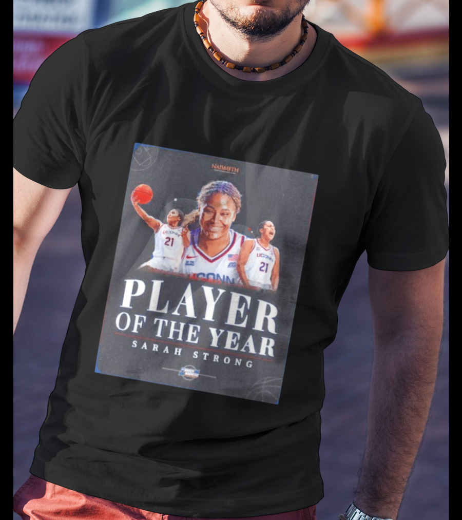 Naismith Player Of The Year Sarah Strong UConn Huskies March Madness 2026 T-Shirt