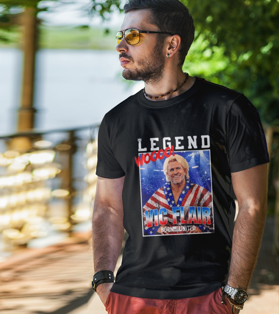 Legend Woooo Vic Flair Born United T-Shirt