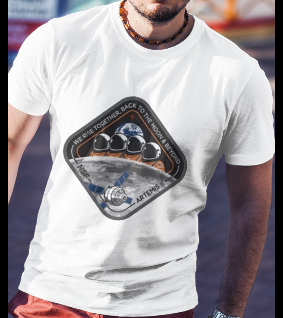 NASA Artemis II We Rise Together Back To The Moon And Beyond Astronauts Space Mission T-Shirt