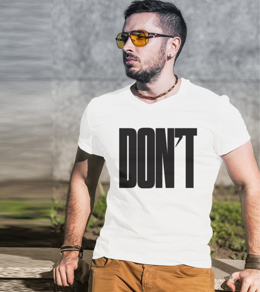 DON'T Bold Lettering With Apostrophe T-Shirt