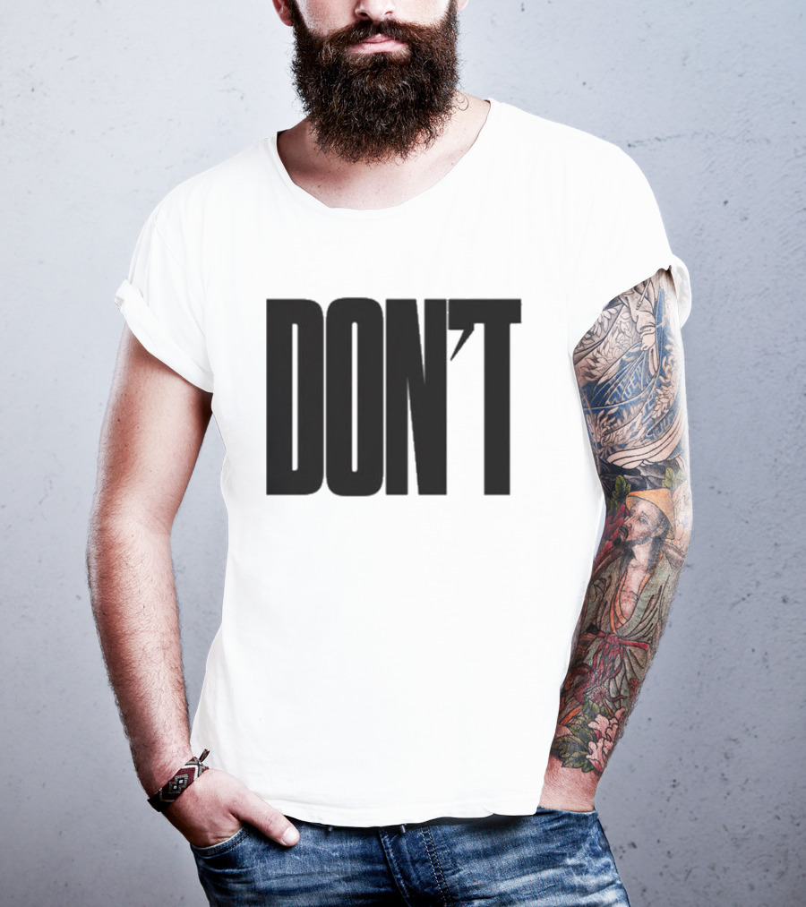 DON'T Bold Lettering With Apostrophe T-Shirt