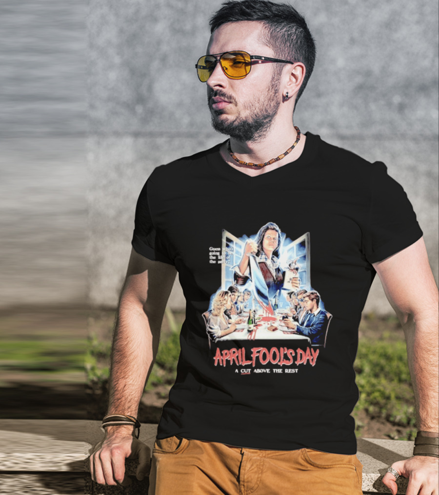 April Fool's Day Guess Who's Coming To Dinner A Cut Above The Rest T-Shirt