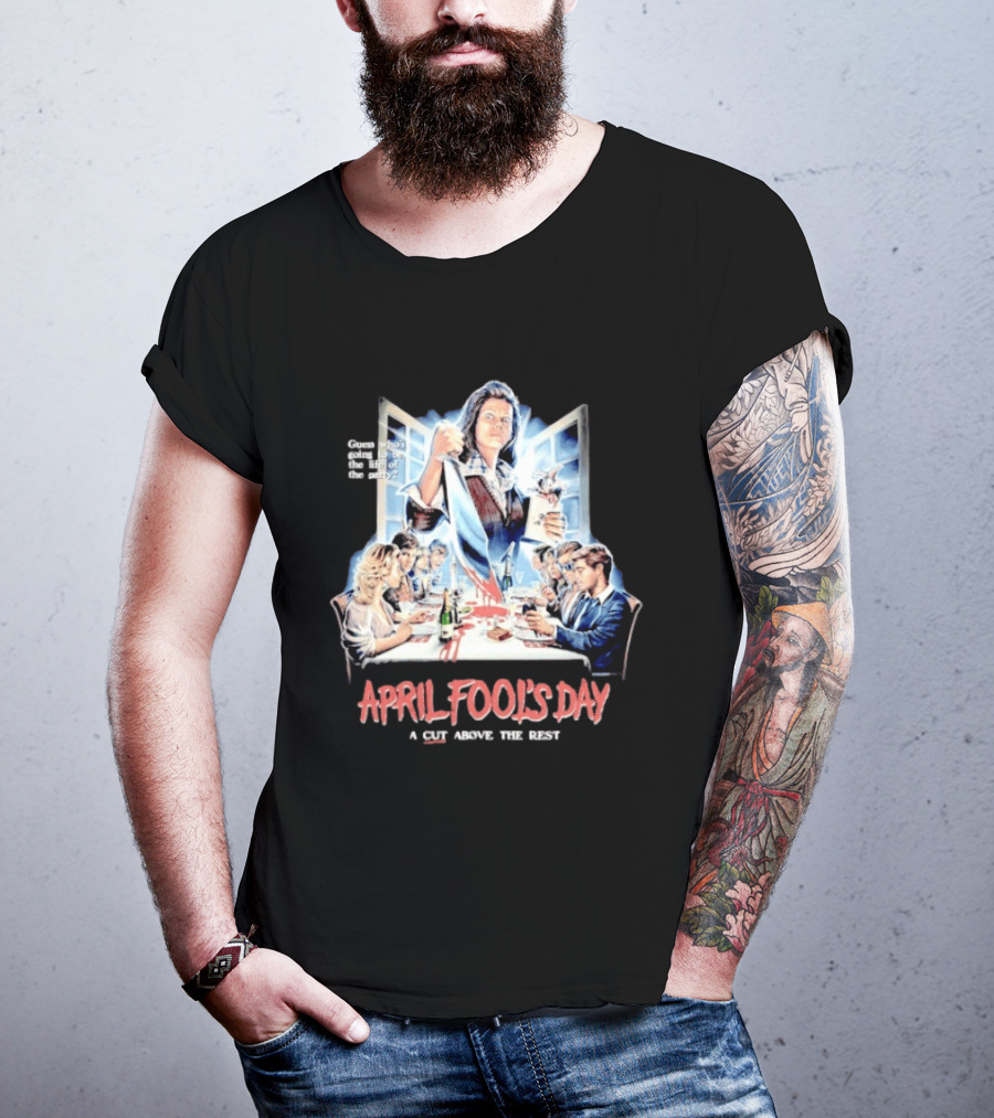 April Fool's Day Guess Who's Coming To Dinner A Cut Above The Rest T-Shirt
