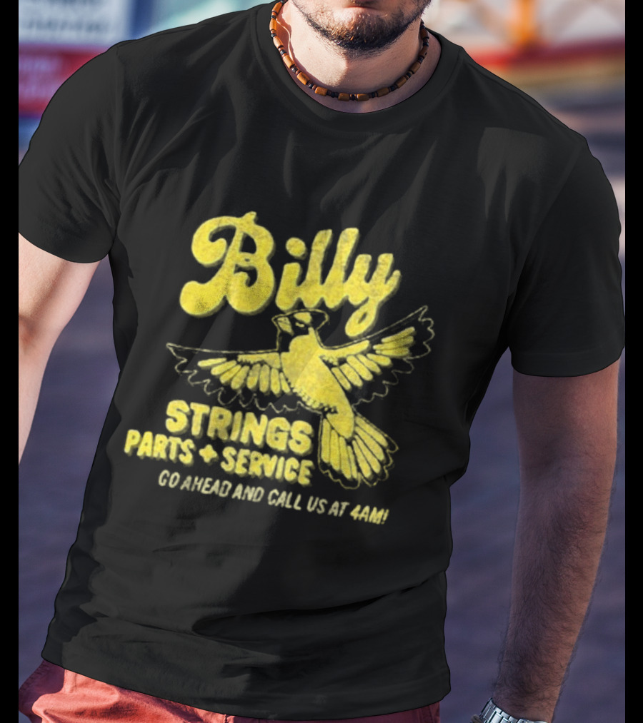 Billy Strings Parts And Service Band Garage Serviced And Call Us At 4201 T-Shirt