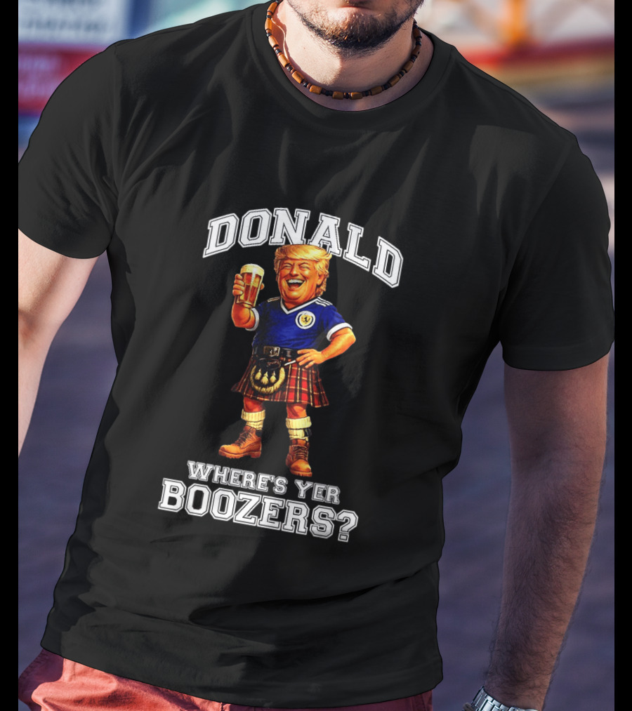 Donald Where's Yer Boozers Scotland Football 2026 World Cup T-Shirt