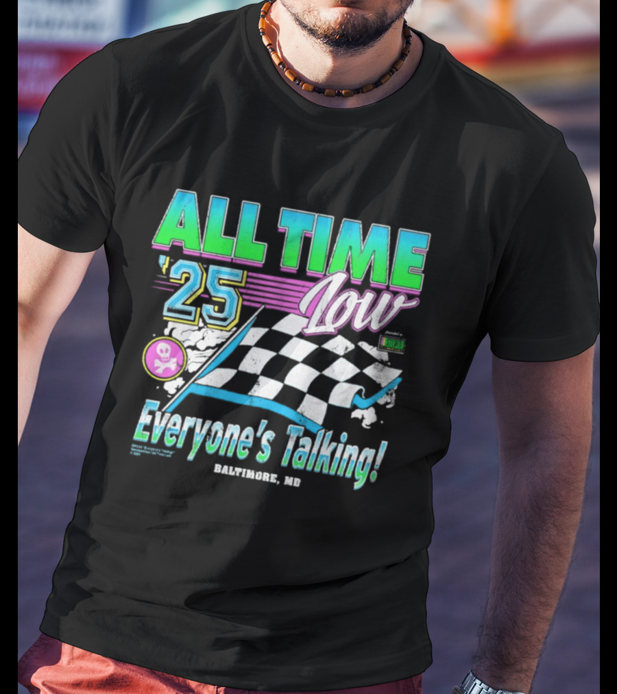 All Time Low Everyone's Talking! Racing 25 Baltimore MD T-Shirt