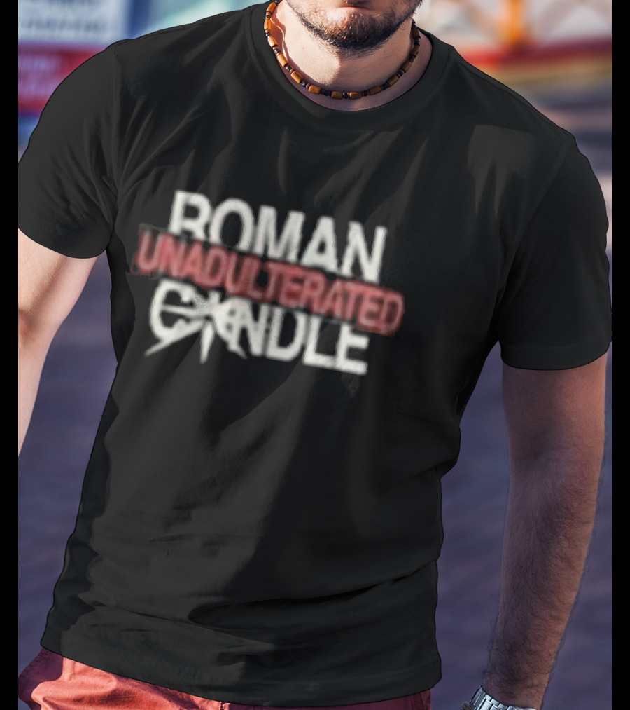 Roman Candle Unadulterated T-Shirt