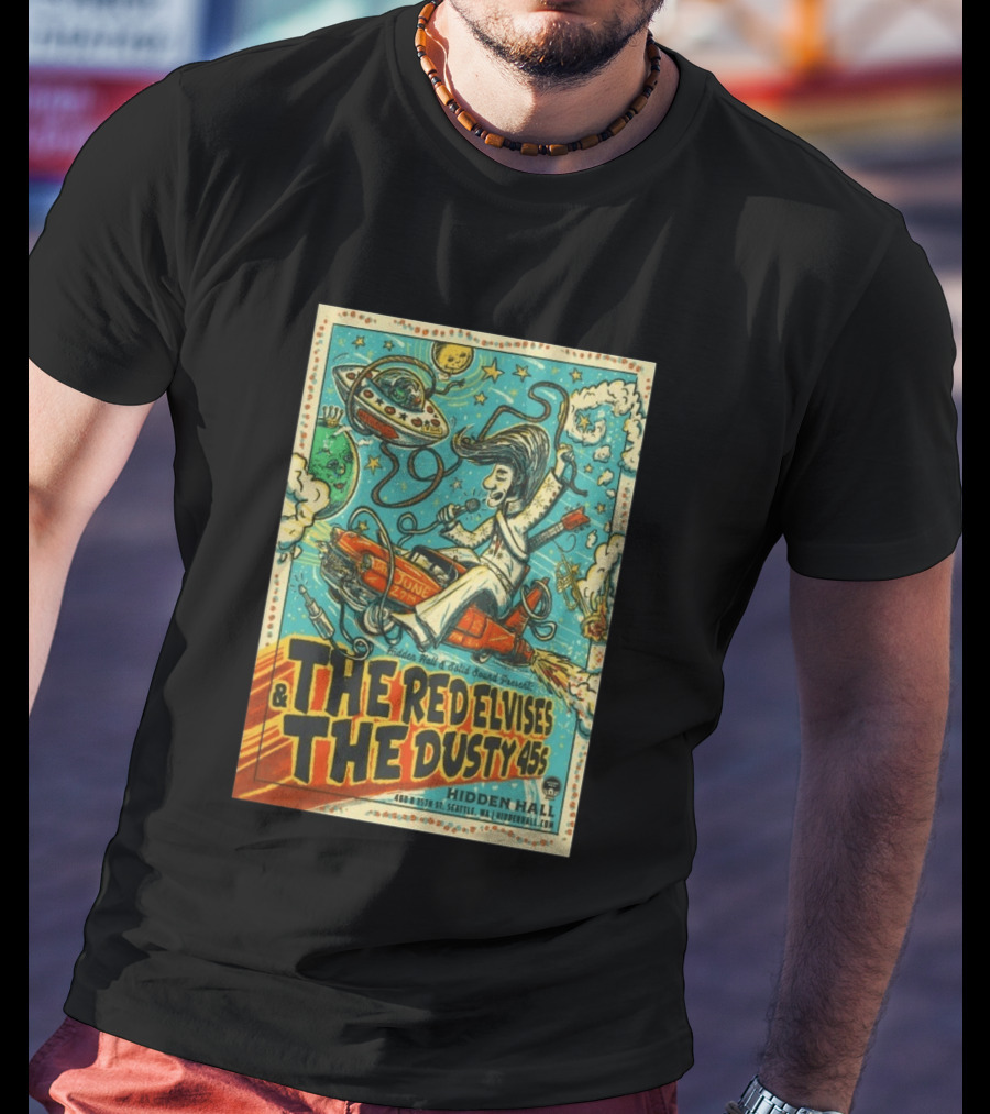 The Red Elvises And The Dusty 45s June 27th Hidden Hall Seattle Vintage UFO Art Retro Space T-Shirt