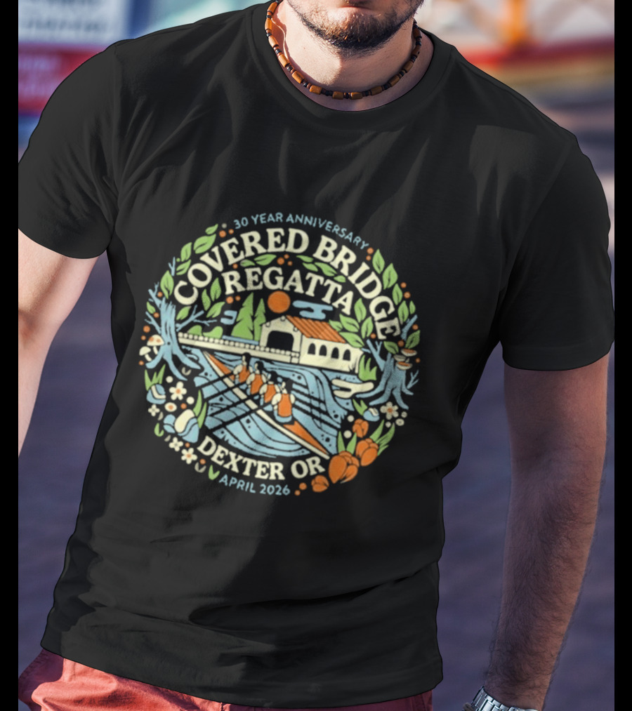 30 Year Anniversary Covered Bridge Regatta Dexter OR April 2026 T-Shirt