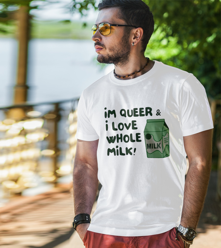 I'm Queer And I Love Whole Milk Carton T-Shirt
