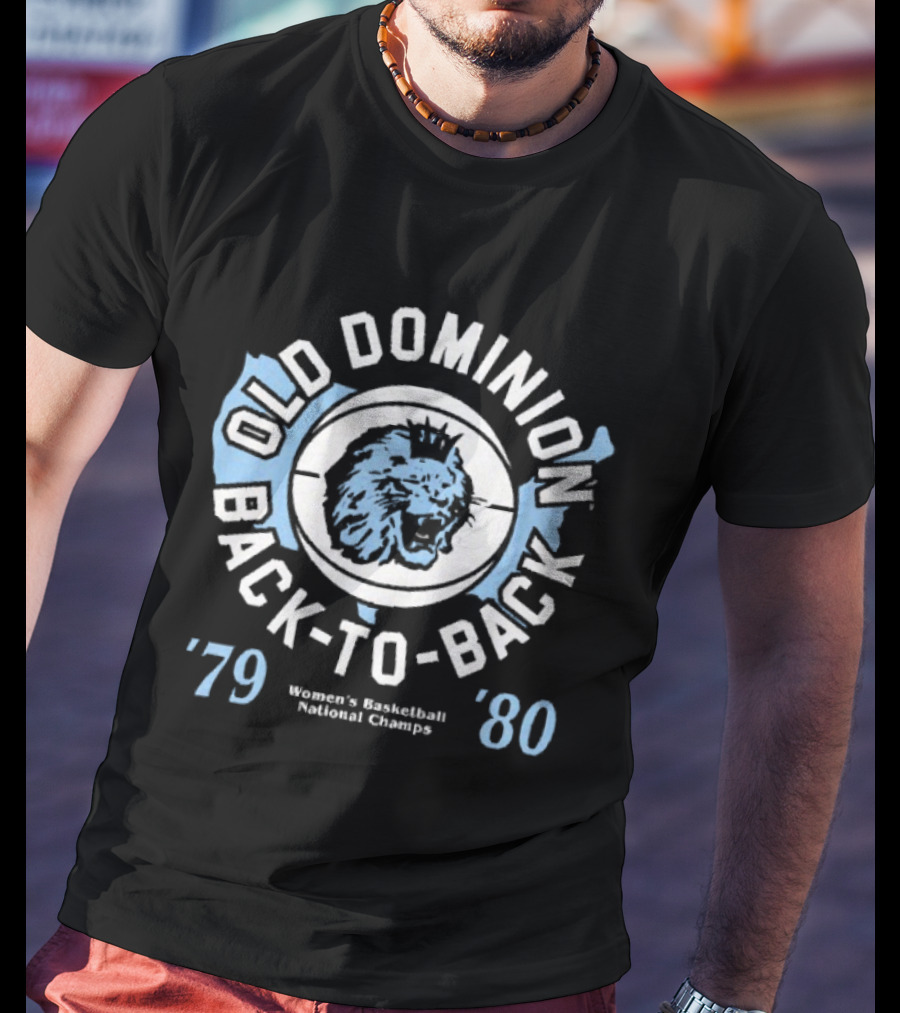 Old Dominion Back To Back Women's Basketball National Champs '79 '80 T-Shirt