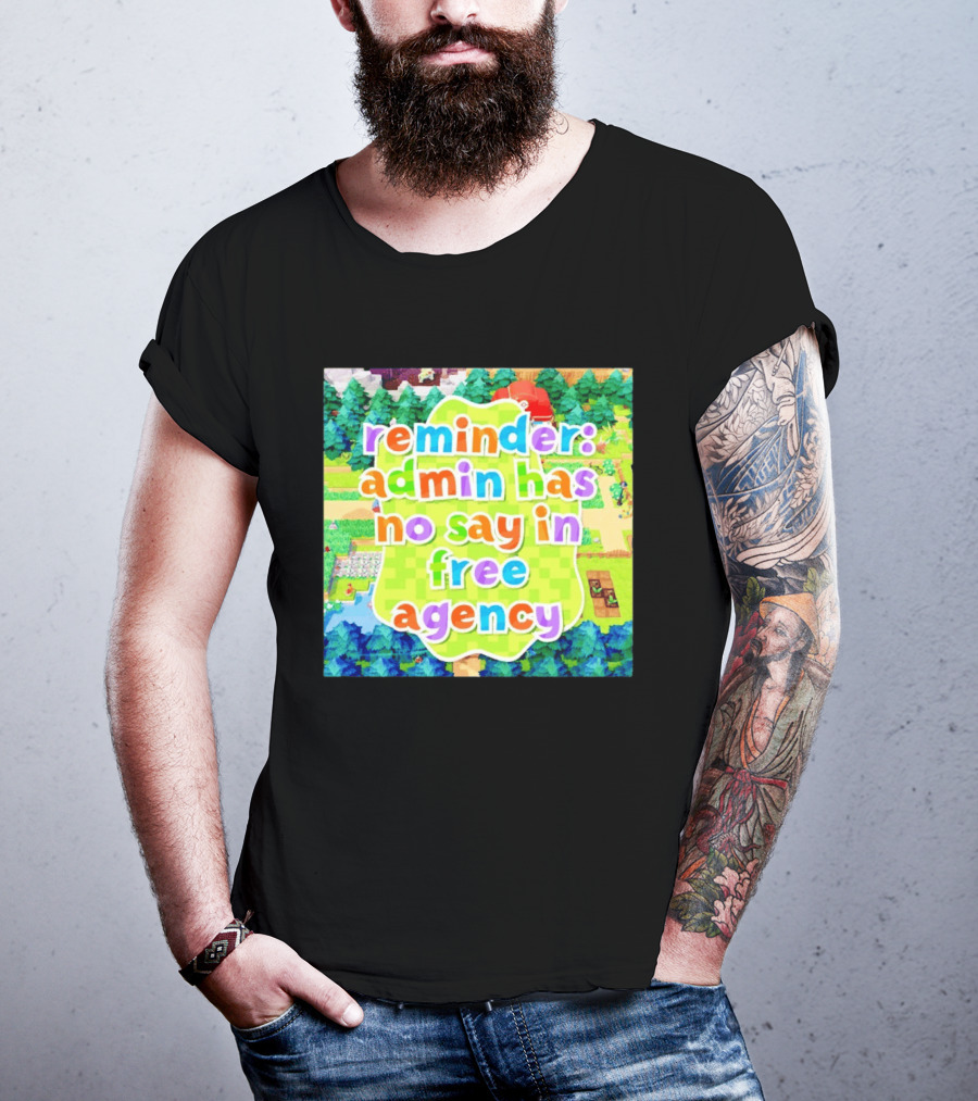 {"Reminder Admin Has No Say In Free Agency Washington Commanders Animal Crossing Style Forest Scene"} T-Shirt