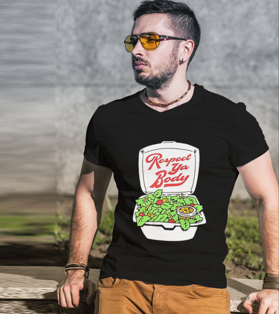 Respect Ya Body Salad Container With Fresh Greens T-Shirt