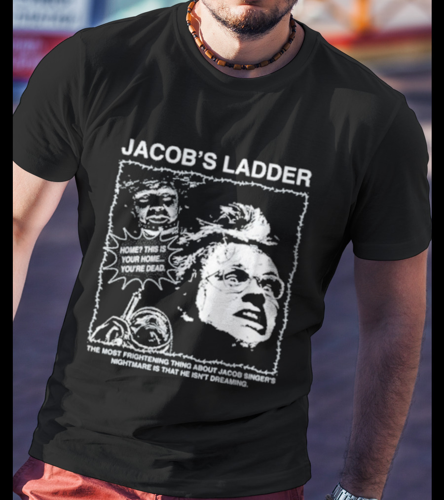Jacob's Ladder Movie Quote 1990 Cult Classic Horror Scene T-Shirt