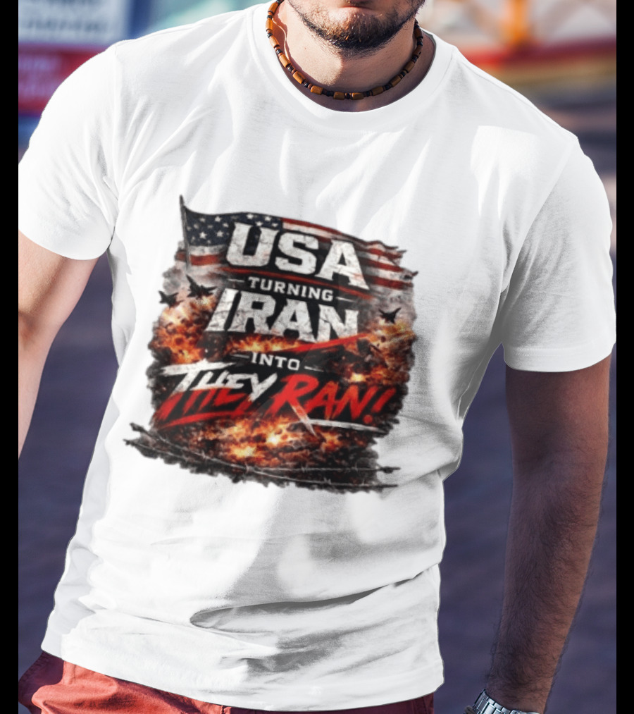 USA Turning Iran Into They Ran T-Shirt